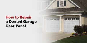 How to Repair a Dented Garage Door Panel